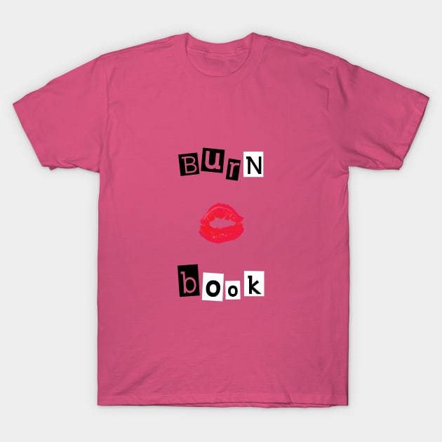 Mean Girls Burn Book T-Shirt by Craftee Designs